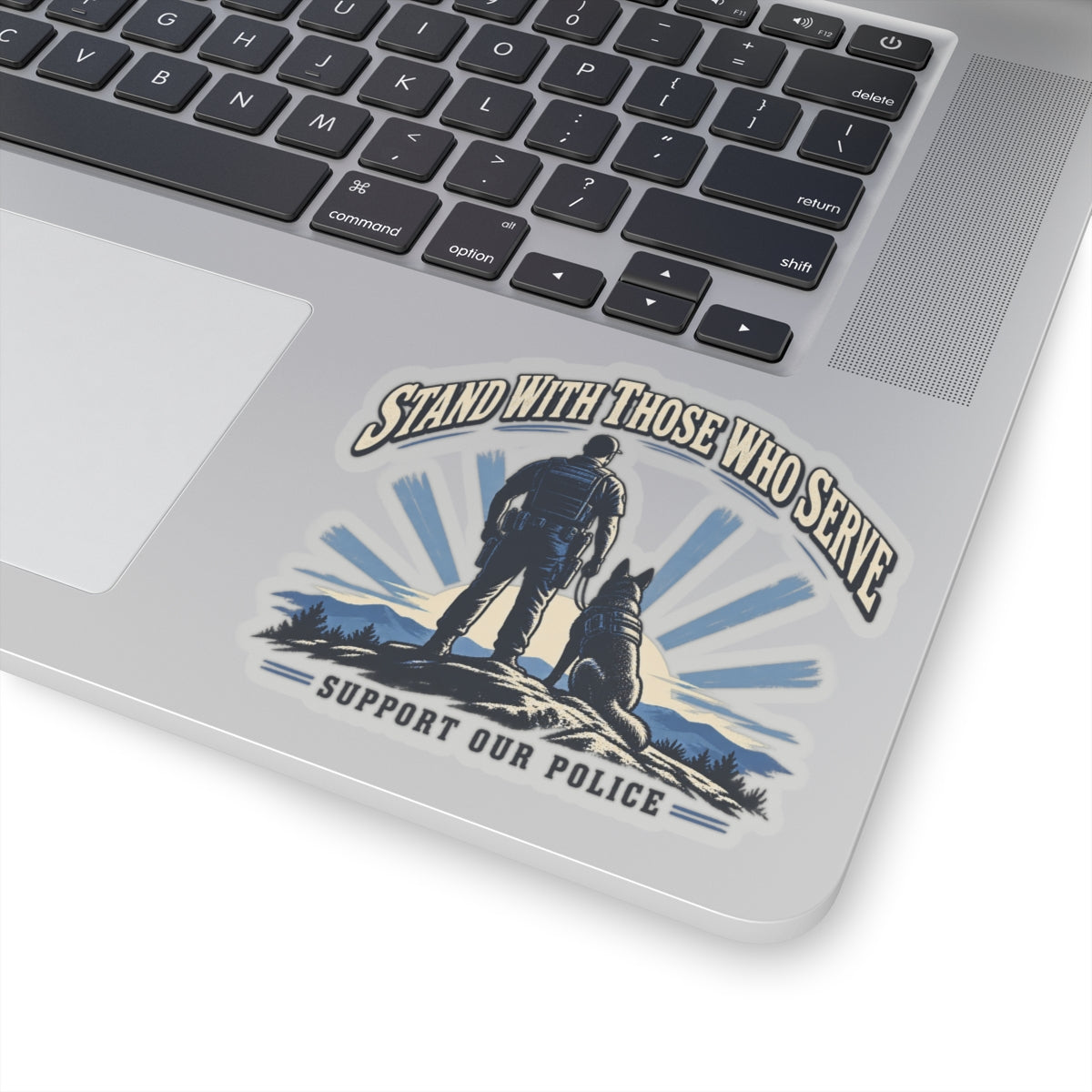 Stand With Those Who Serve Police K9 - Kiss-Cut Sticker