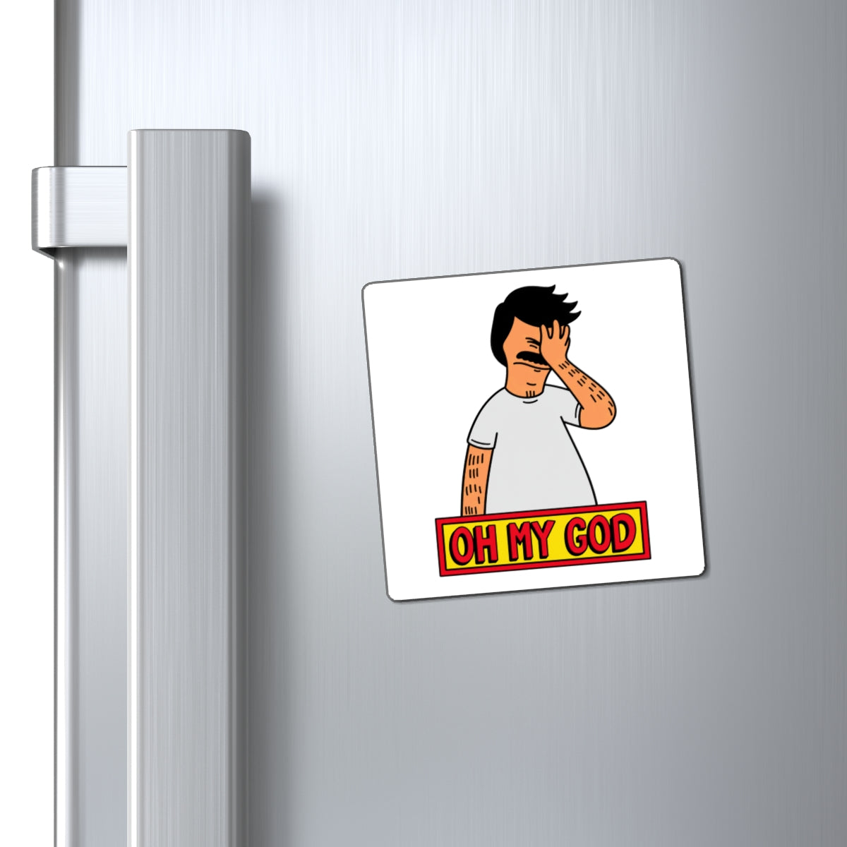 Oh My God Bob - Magnet