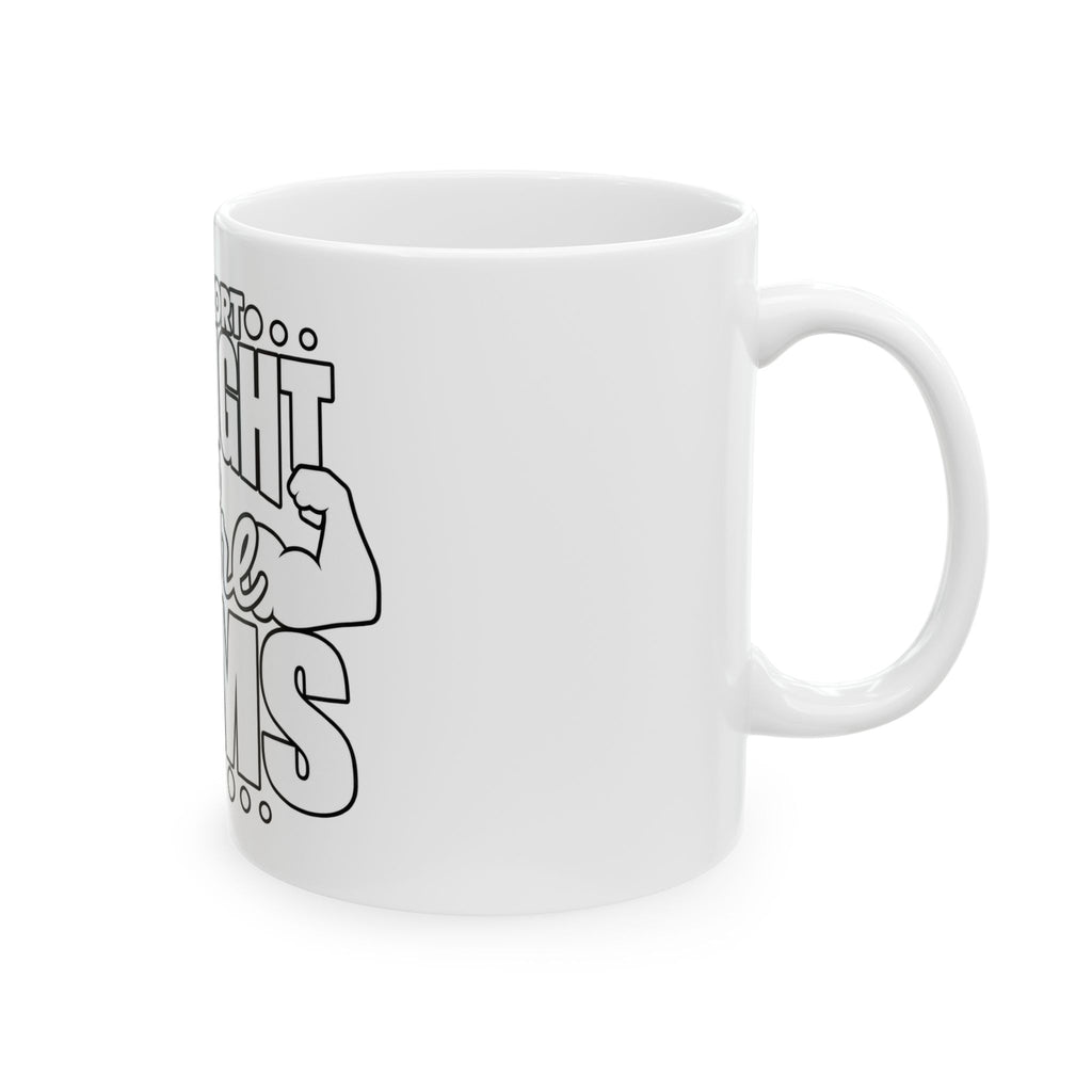 I Support the Right to Bare Arms - Ceramic Mug 11oz and 15oz