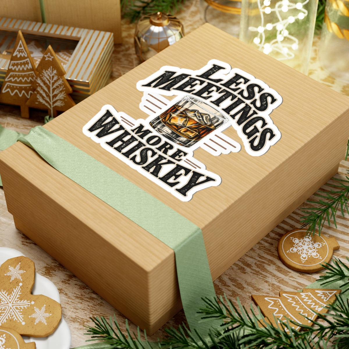 Less Meetings More Whiskey - Kiss-Cut Sticker