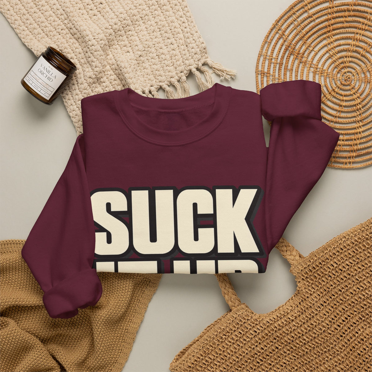 Suck It Up - Crewneck Sweatshirt