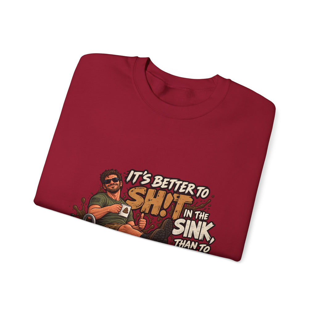 Let That Shit Sink In - Crewneck Sweatshirt