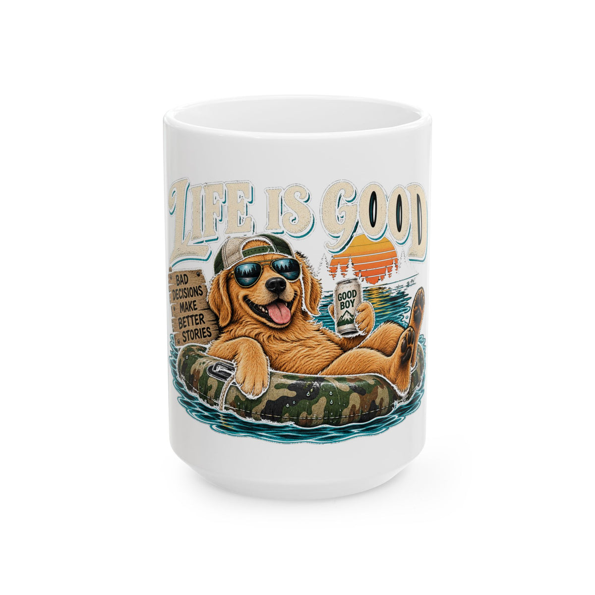 Life is Good Floatin' - Ceramic Mug 11oz and 15oz