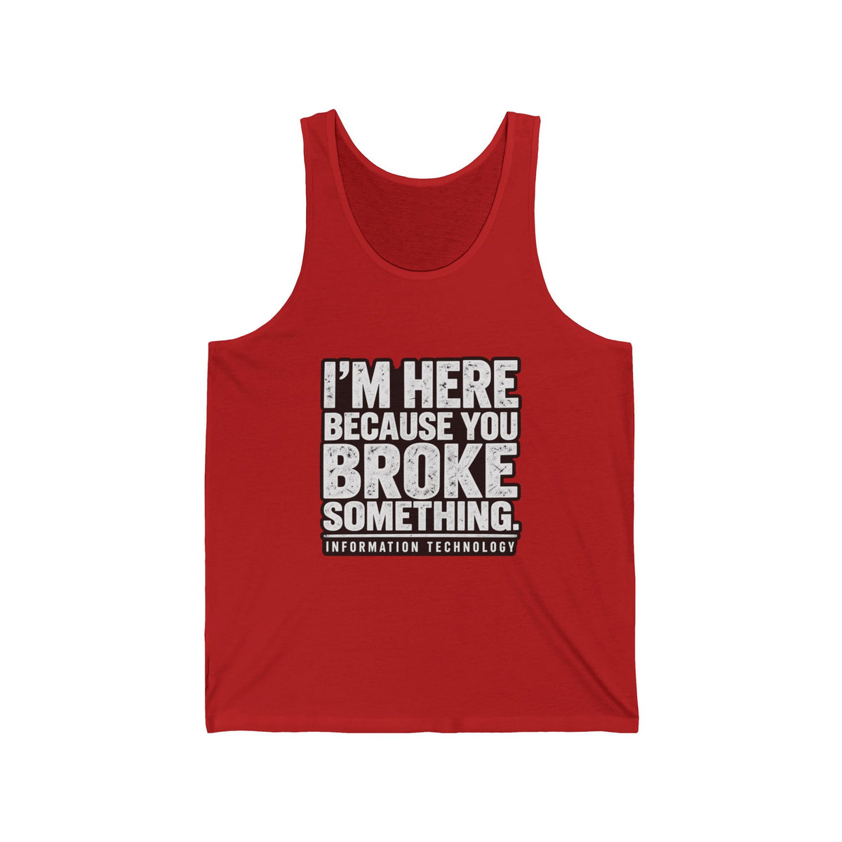 Broke Something - Athletic Tank