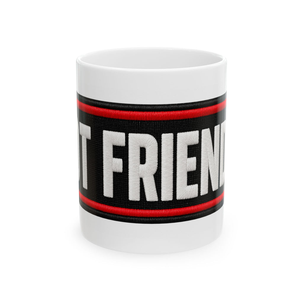 Not Friendly - Service Dog Patch - Ceramic Mug 11oz and 15oz