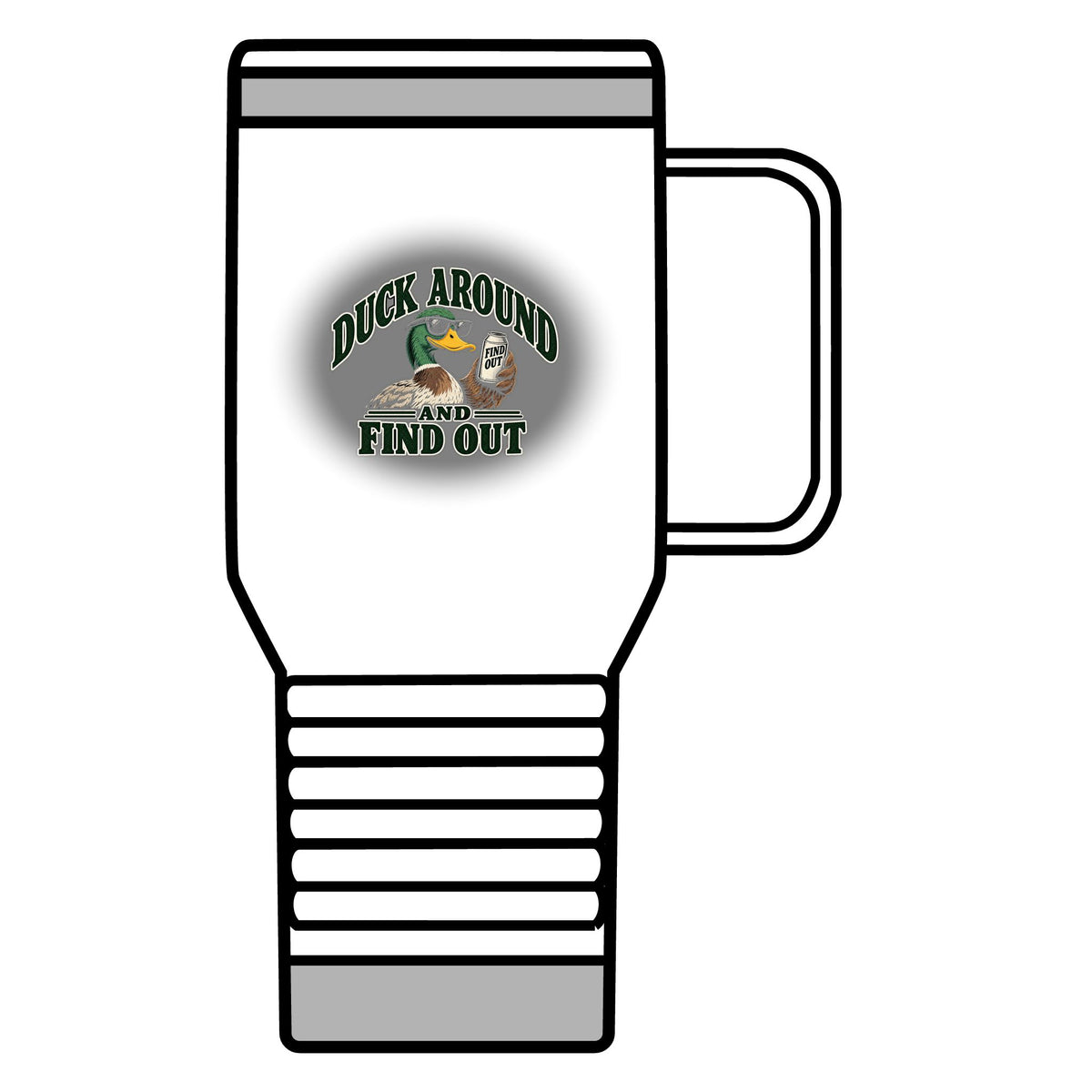 Duck Around Find Out - 20oz Insulated Mug