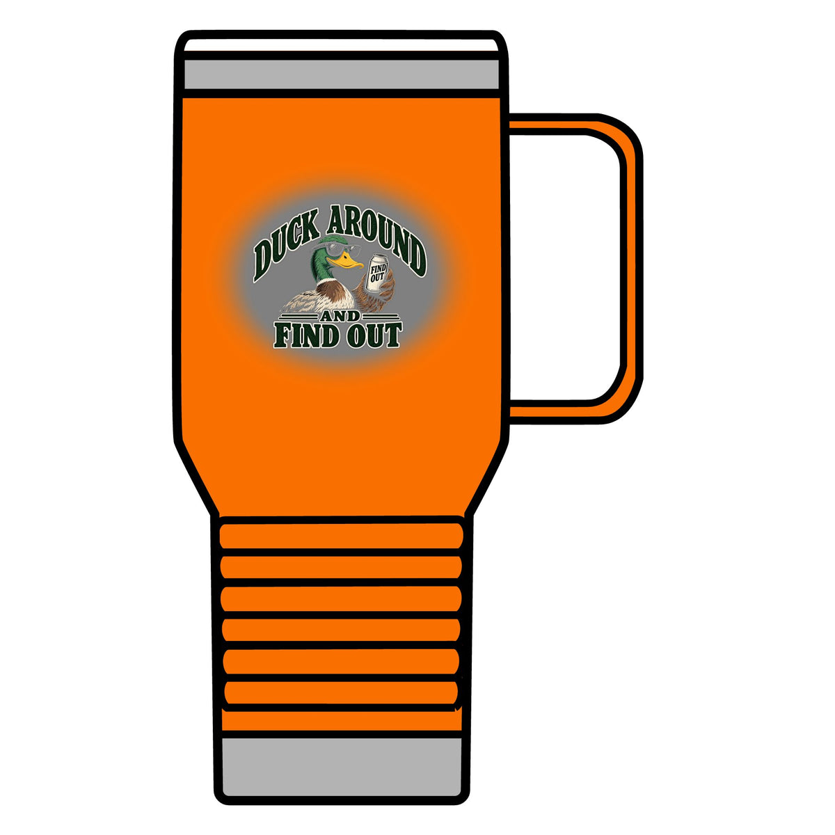 Duck Around Find Out - 20oz Insulated Mug