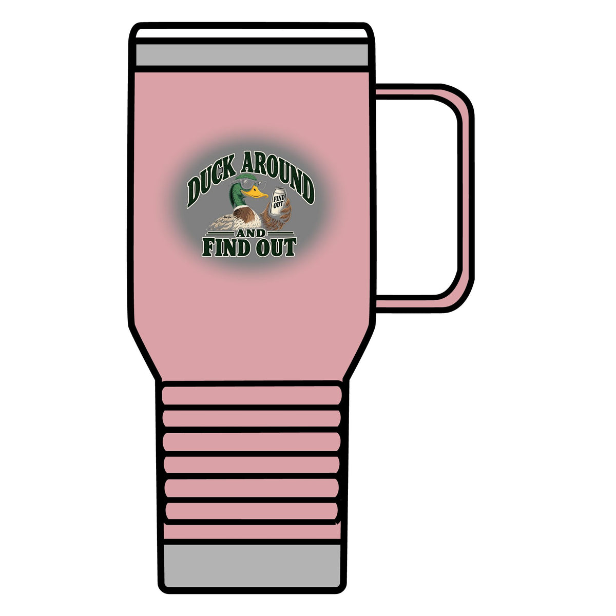 Duck Around Find Out - 20oz Insulated Mug