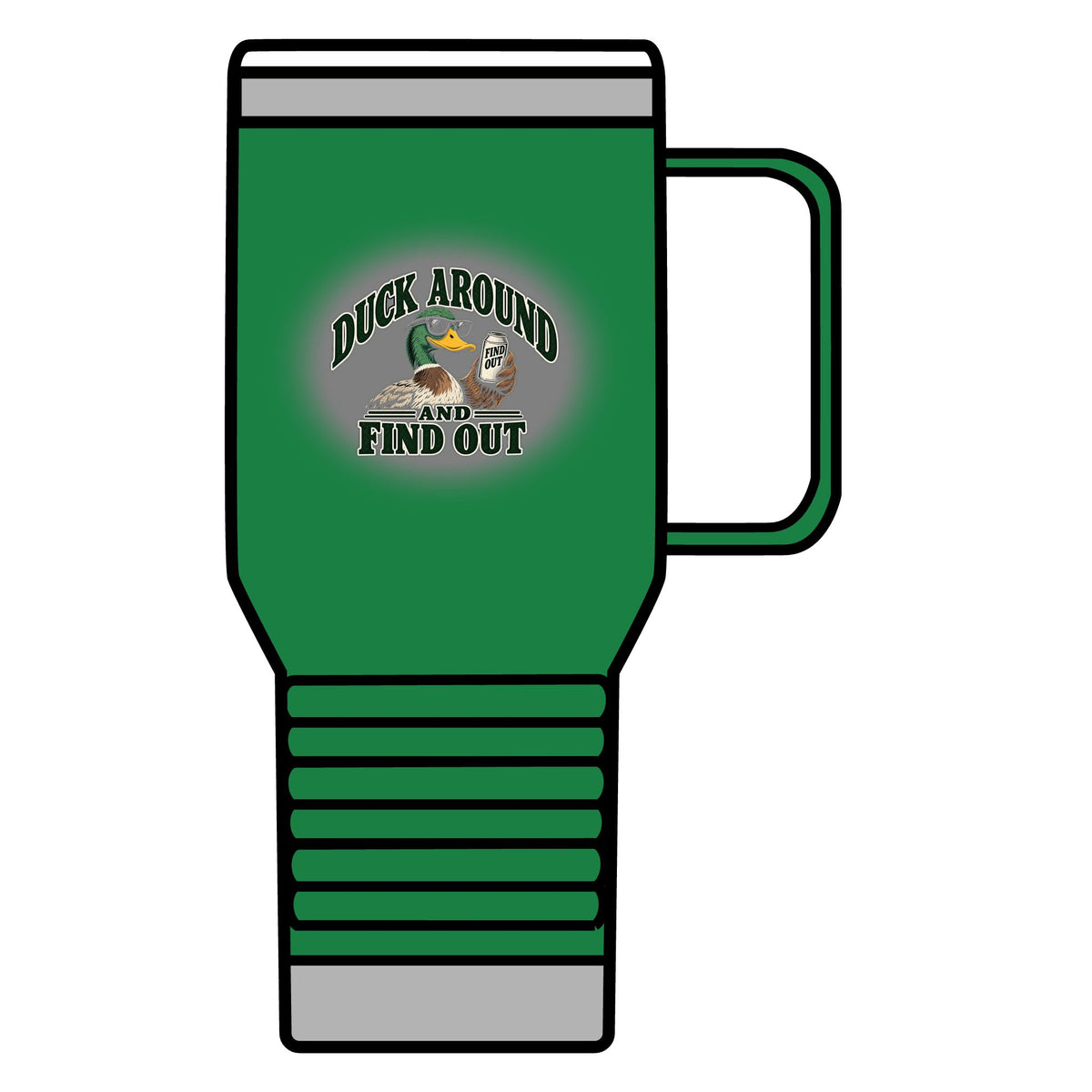 Duck Around Find Out - 20oz Insulated Mug