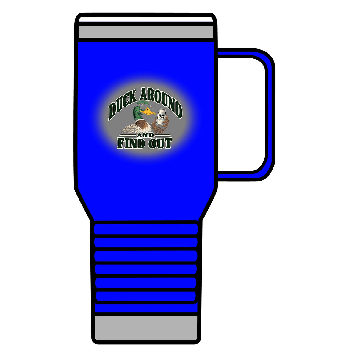 Duck Around Find Out - 20oz Insulated Mug