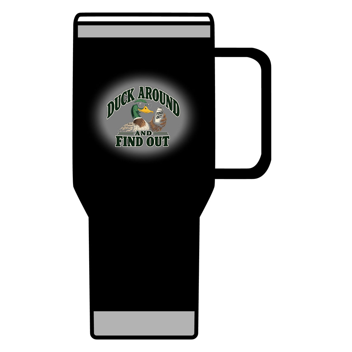 Duck Around Find Out - 20oz Insulated Mug