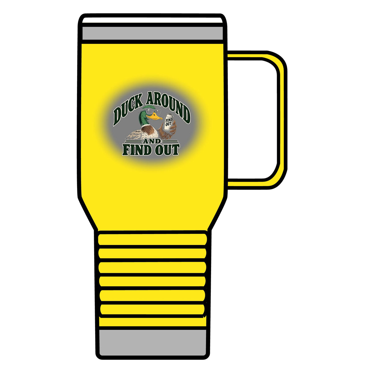 Duck Around Find Out - 20oz Insulated Mug