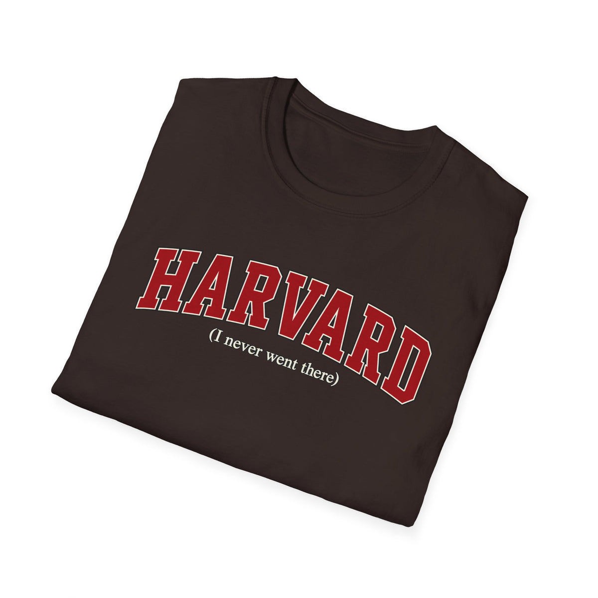 Harvard - I Never Went There - Classic Tee