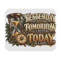 Yesterday Tomorrow Today - Transparent - Mouse Pad