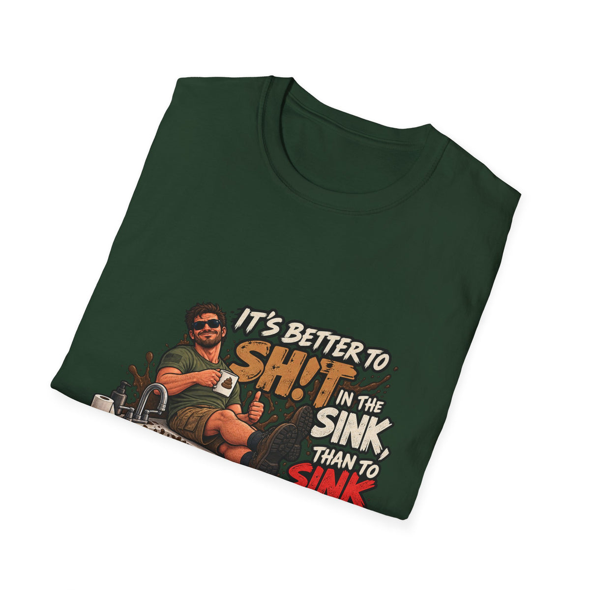 Let That Shit Sink In - Classic Tee