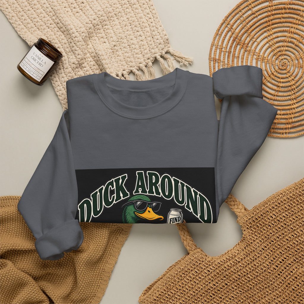 Duck Around Find Out - Crewneck Sweatshirt