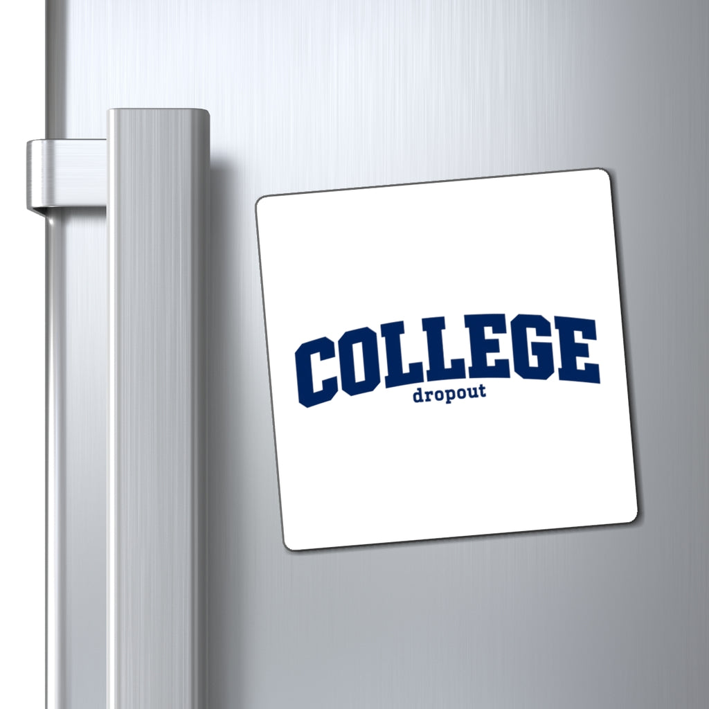 College Dropout - Magnet