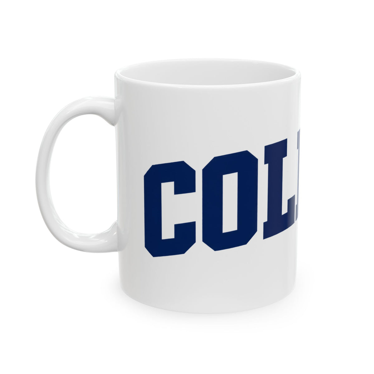 College - Ceramic Mug 11oz and 15oz
