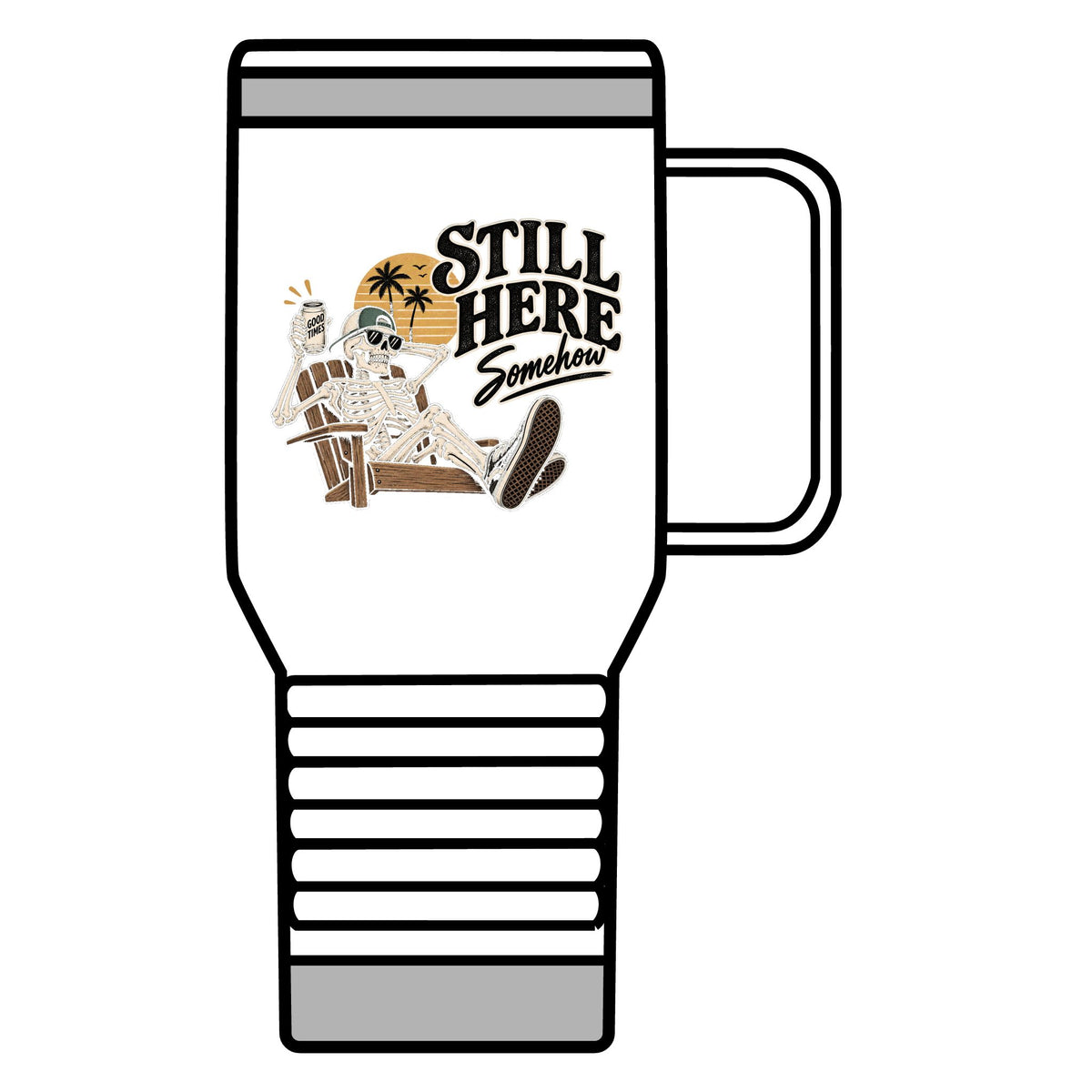 Still Here Somehow - 20oz Insulated Mug