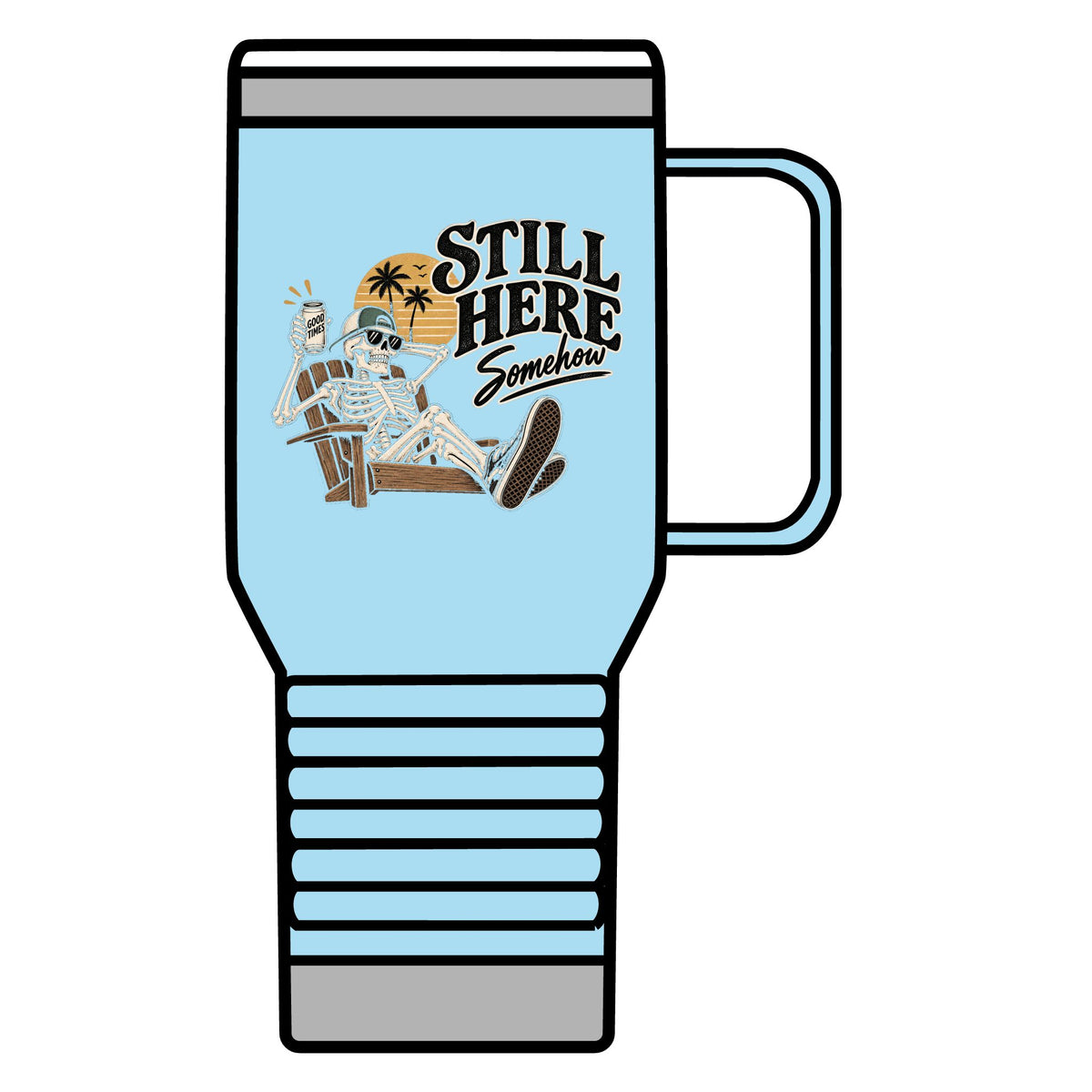Still Here Somehow - 20oz Insulated Mug