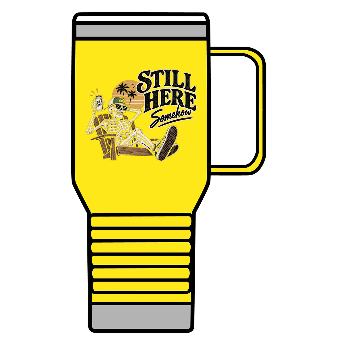 Still Here Somehow - 20oz Insulated Mug