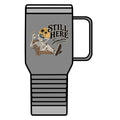Still Here Somehow - 20oz Insulated Mug