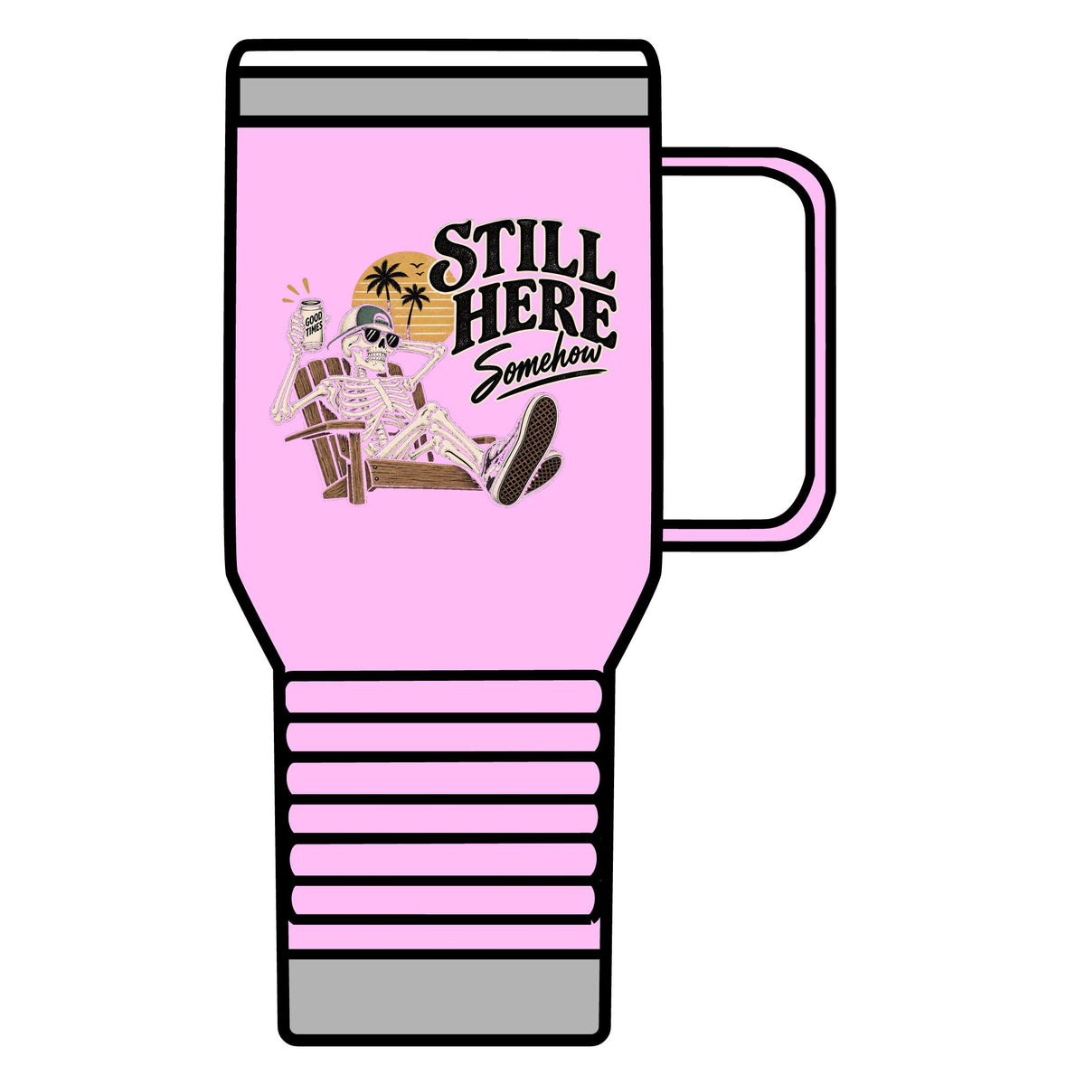 Still Here Somehow - 20oz Insulated Mug