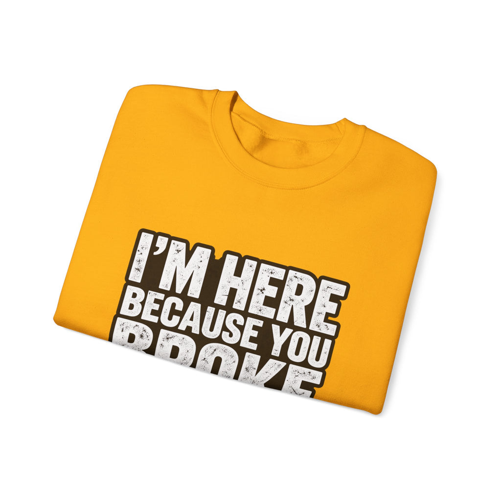 Broke Something - Crewneck Sweatshirt