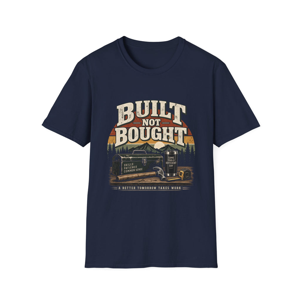 Built Not Bought - Classic Tee
