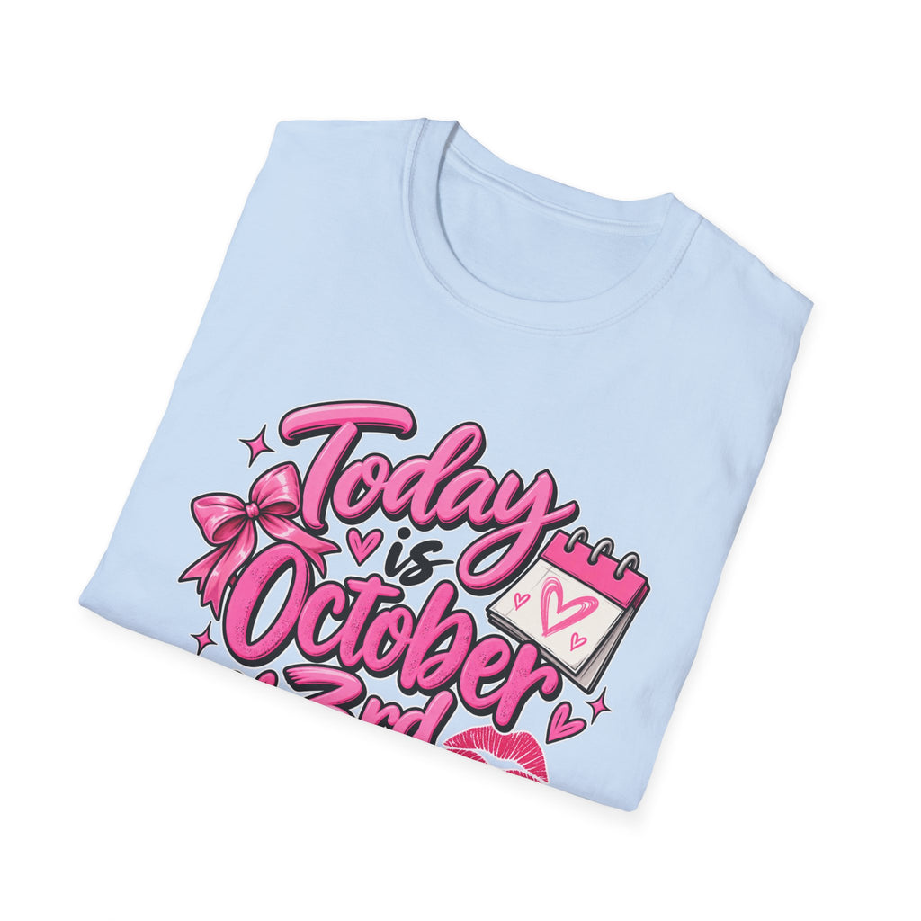 Today Is October 3rd - Classic Tee