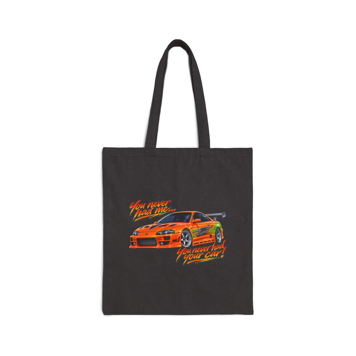 Never had your car - Canvas Tote