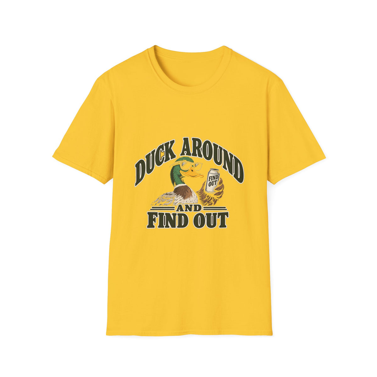 Duck Around Find Out - Classic Tee