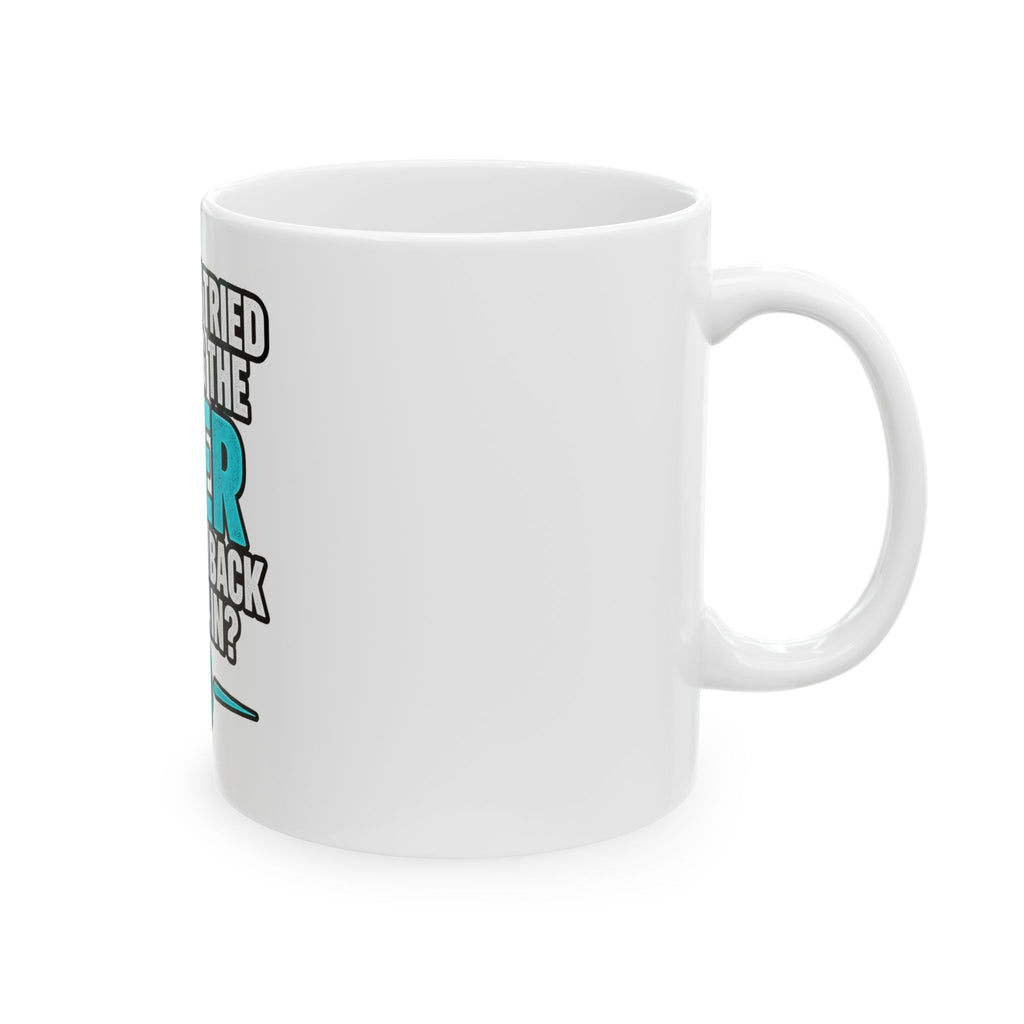 User - Ceramic Mug 11oz and 15oz