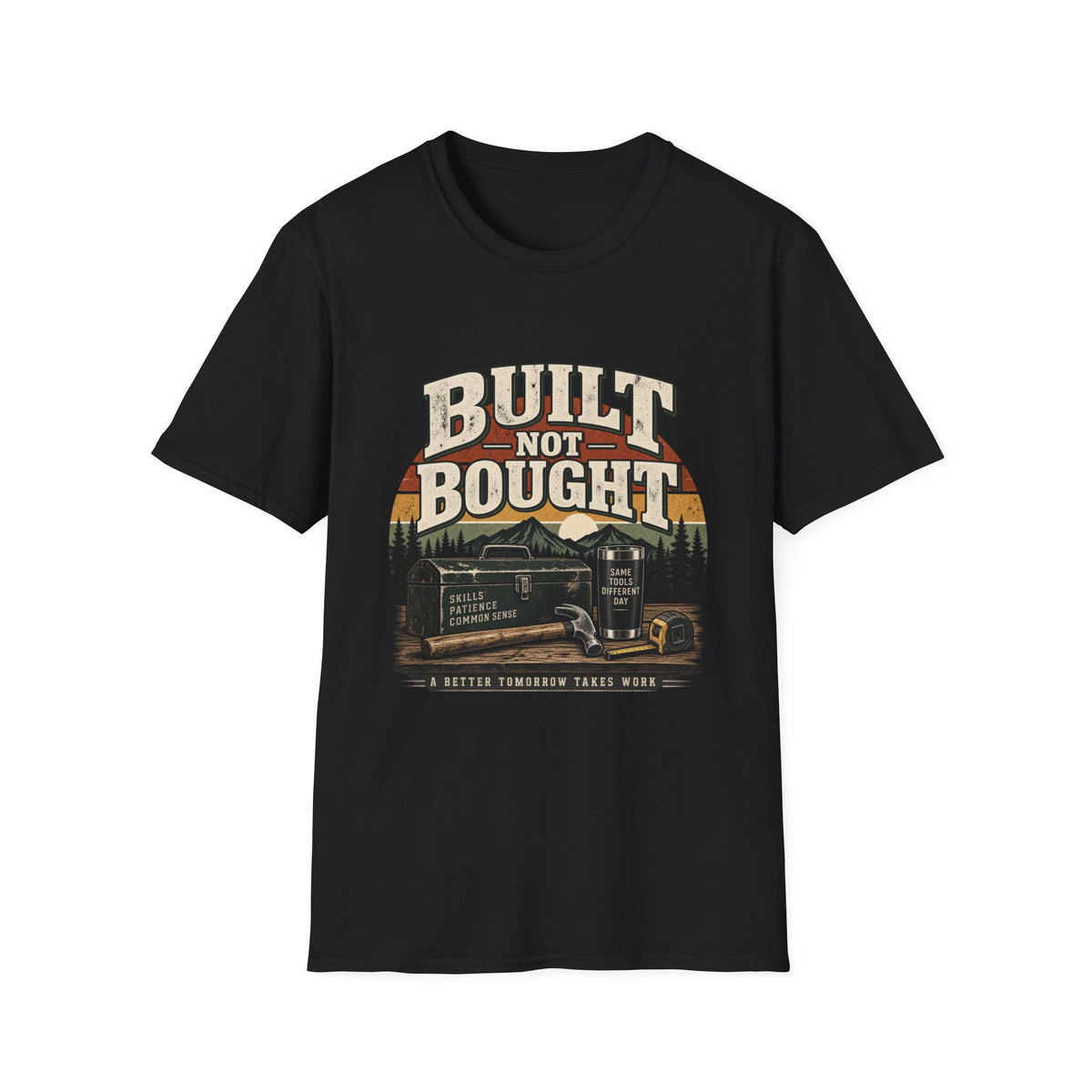 Built Not Bought - Classic Tee