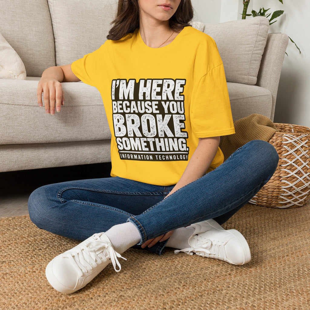 Broke Something - Classic Tee