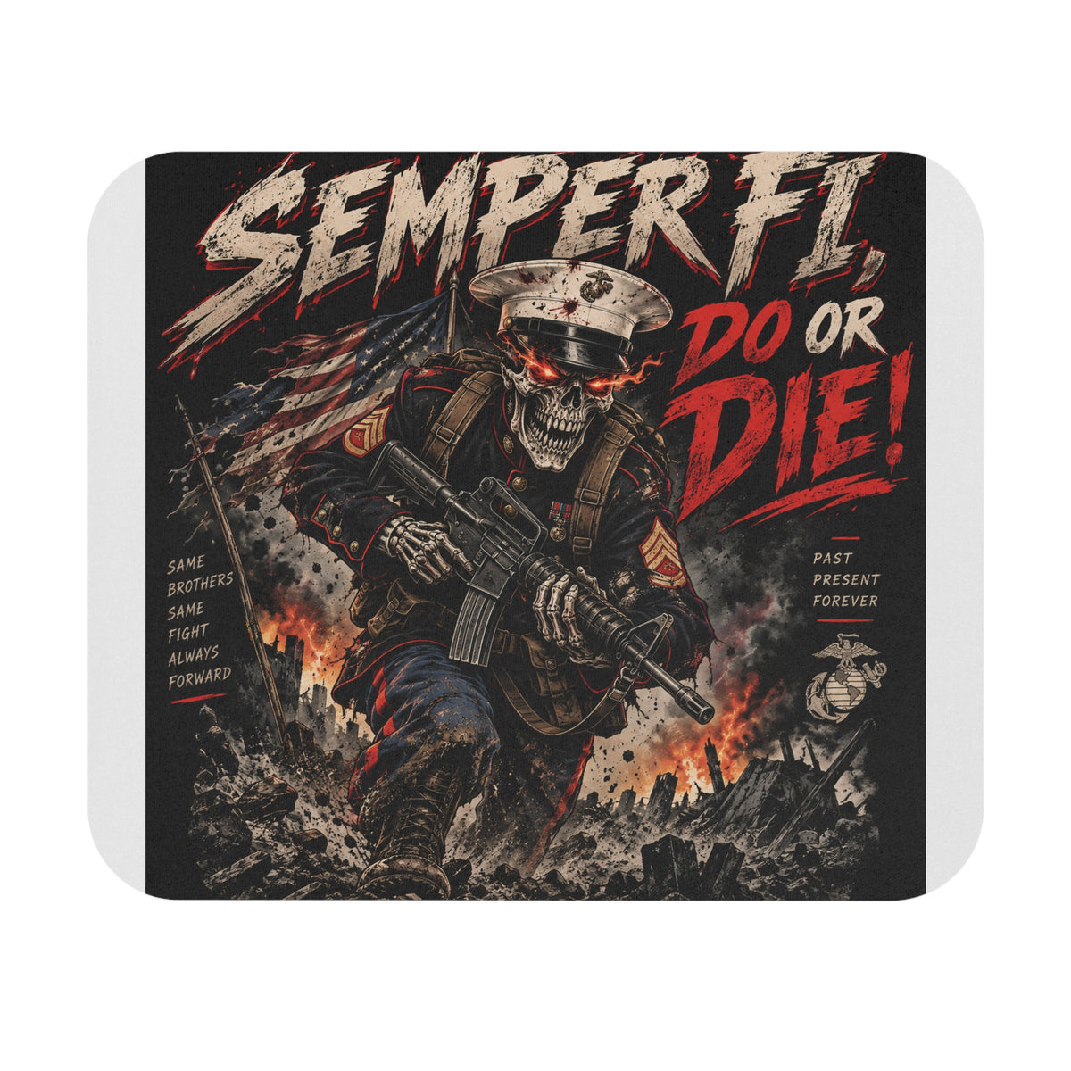 Semper Fi Do or Die - Mouse Pad