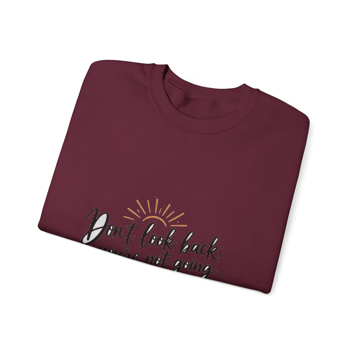 Don't Look Back - Crewneck Sweatshirt
