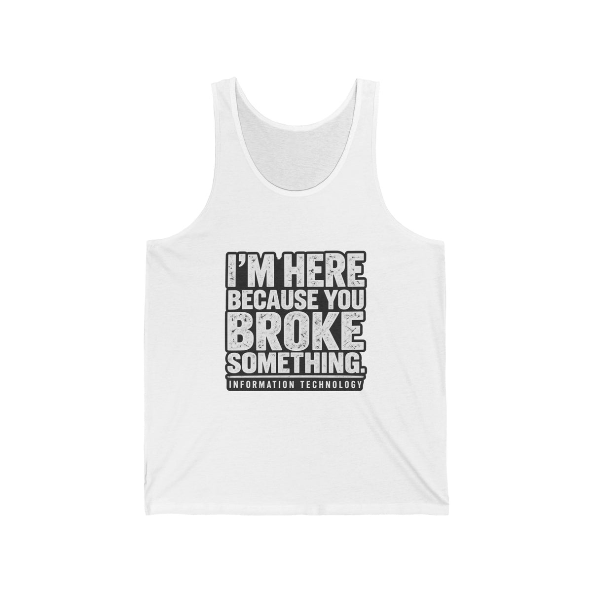 Broke Something - Athletic Tank