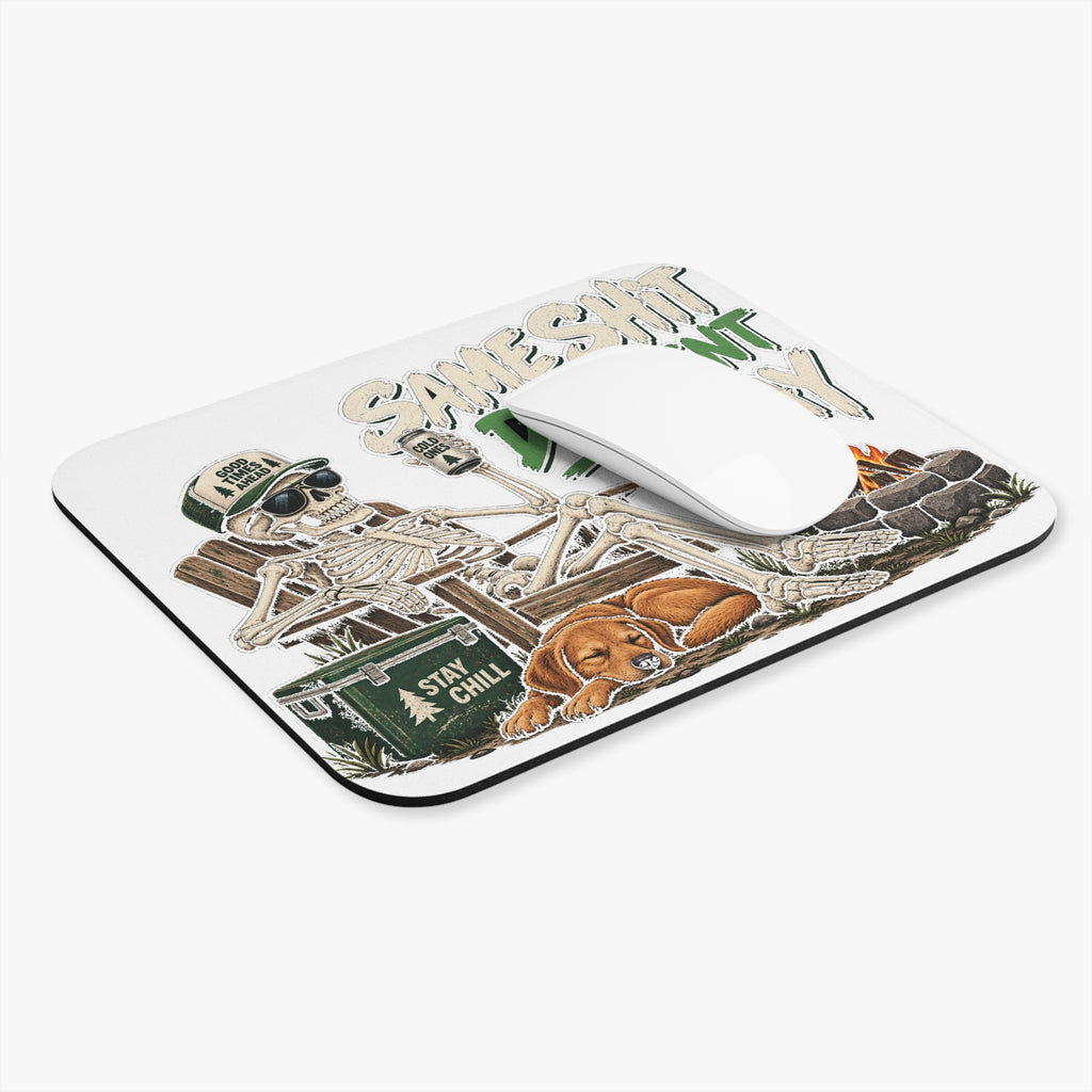 Same Shit Different Day - Mouse Pad