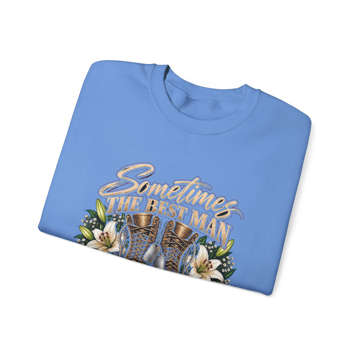 Sometimes Best Man Woman - Crewneck Sweatshirt