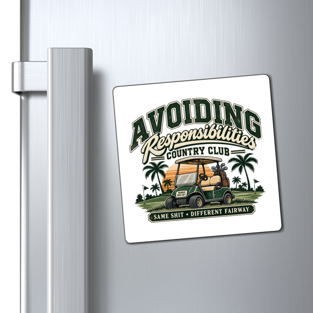Avoiding Responsibility Country Club - Magnet