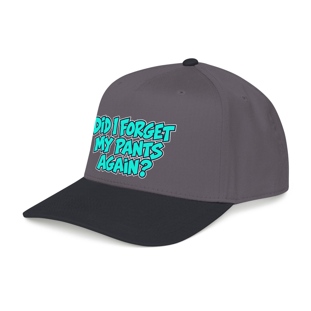 Did I Forget My Pants Again - OTTO Baseball Hat