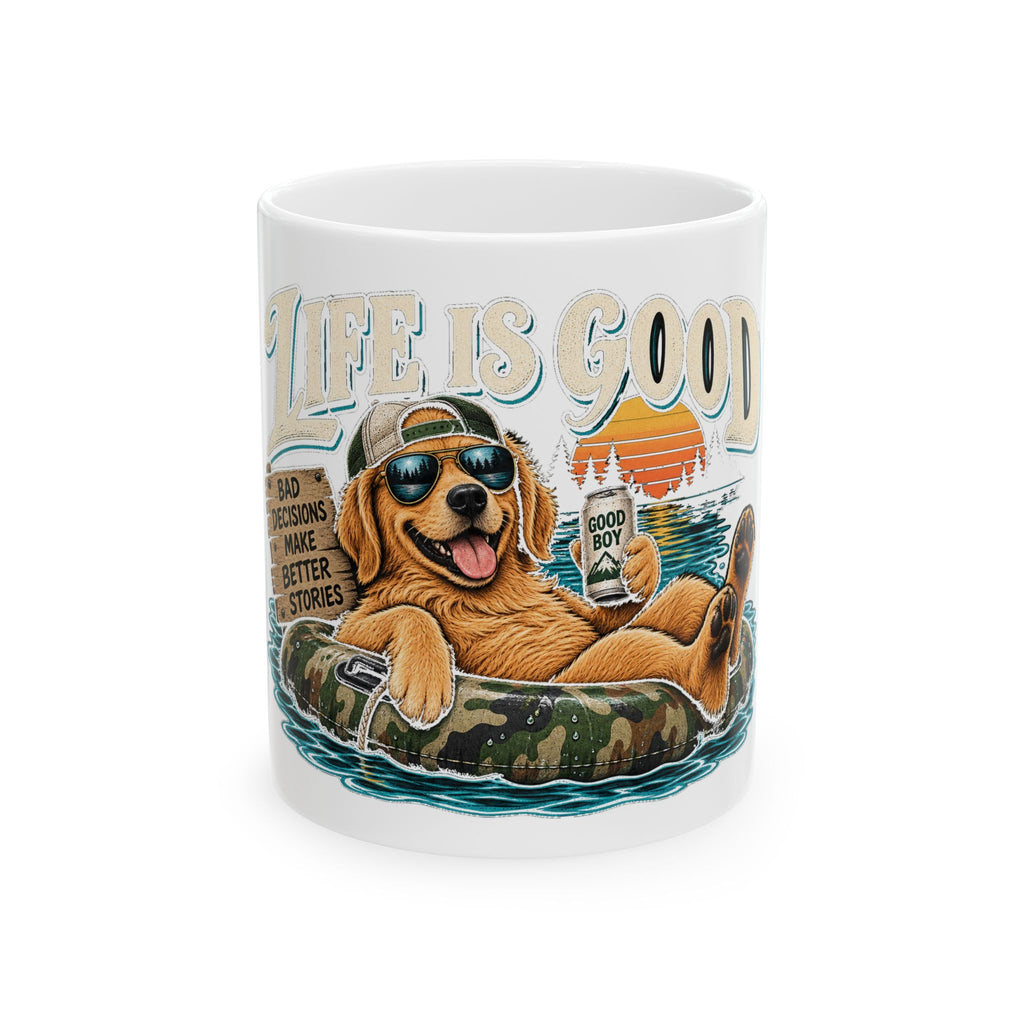 Life is Good Floatin' - Ceramic Mug 11oz and 15oz