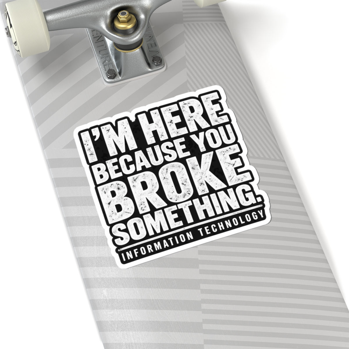 Broke Something - Kiss-Cut Sticker