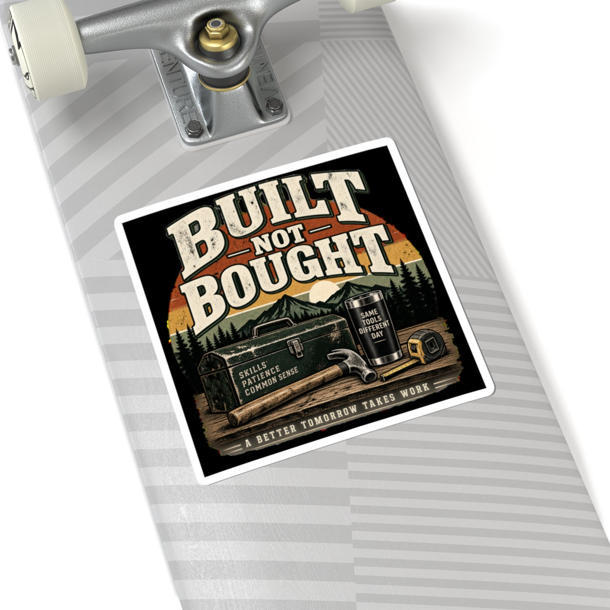 Built Not Bought - Kiss-Cut Sticker