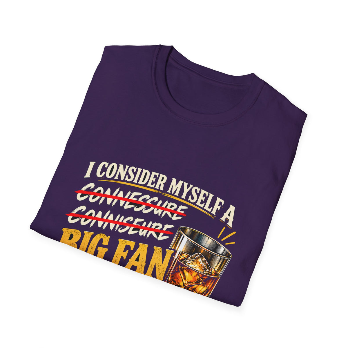 Big Fan of Whiskey - Classic Tee