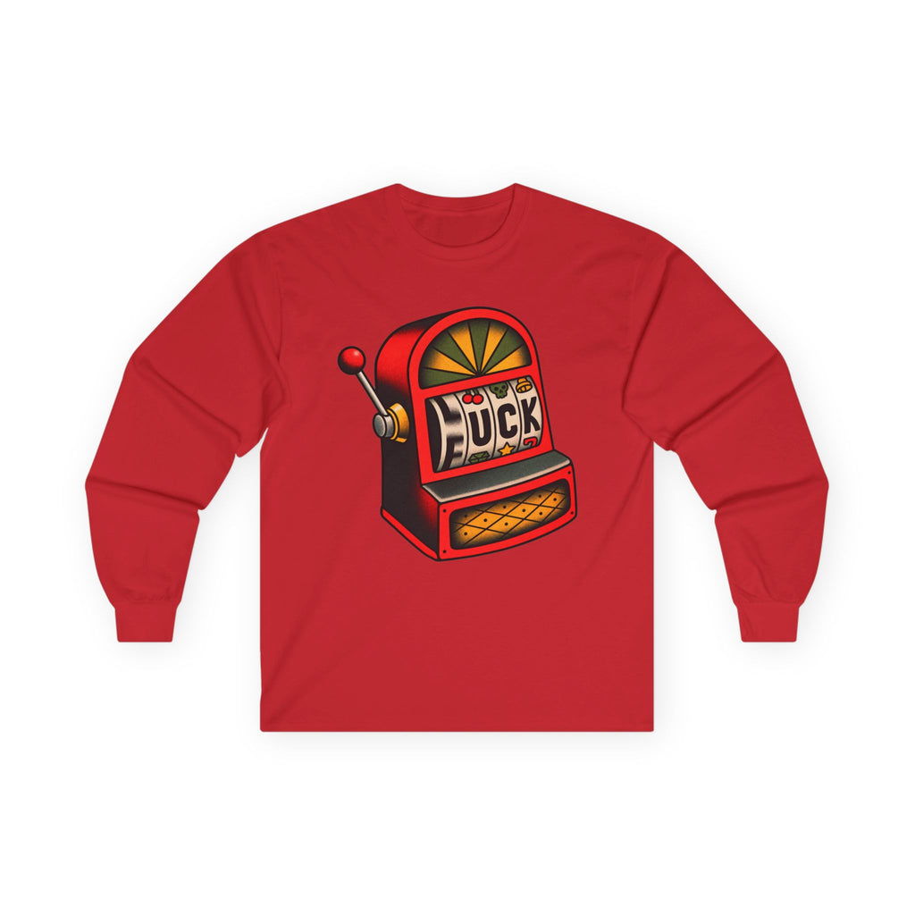 Fuck Slot Machine - Unisex Ultra Cotton Long Sleeve Tee