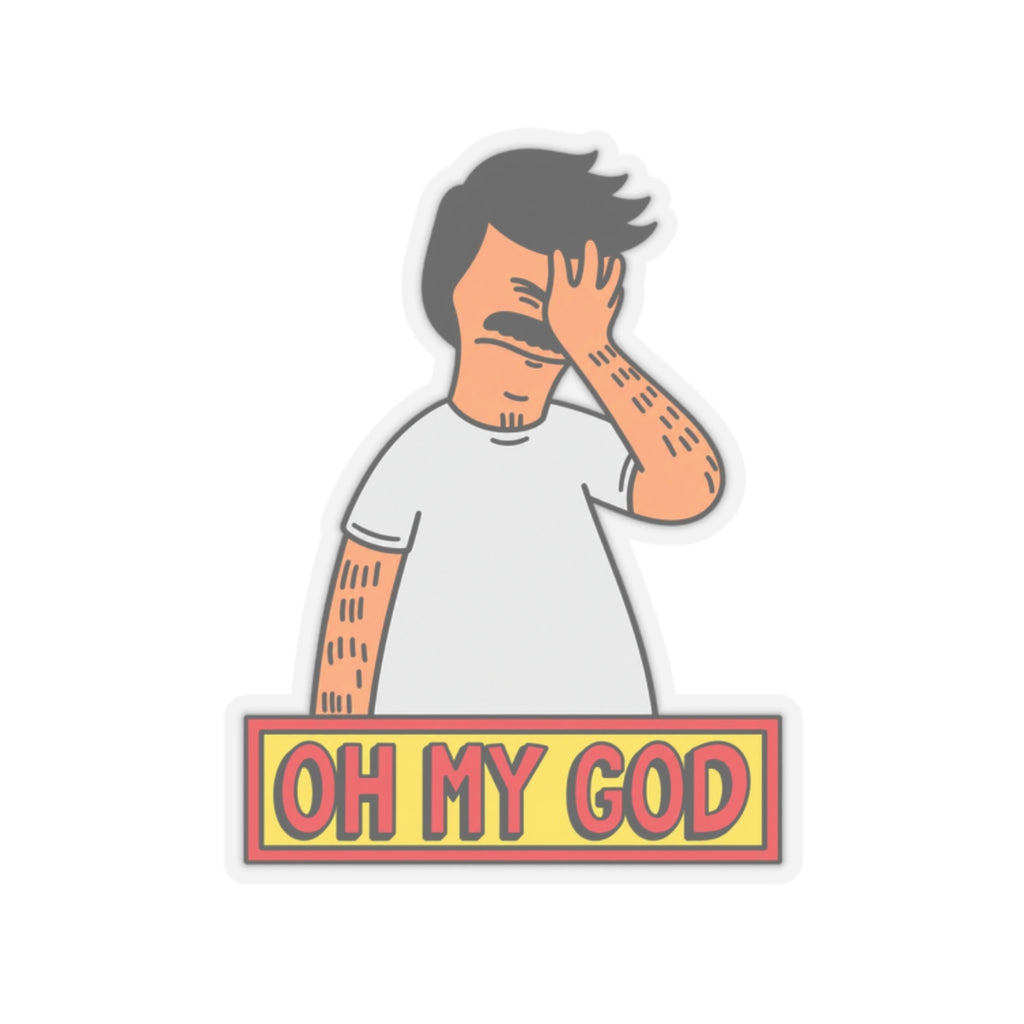Oh My God Bob - Kiss-Cut Sticker