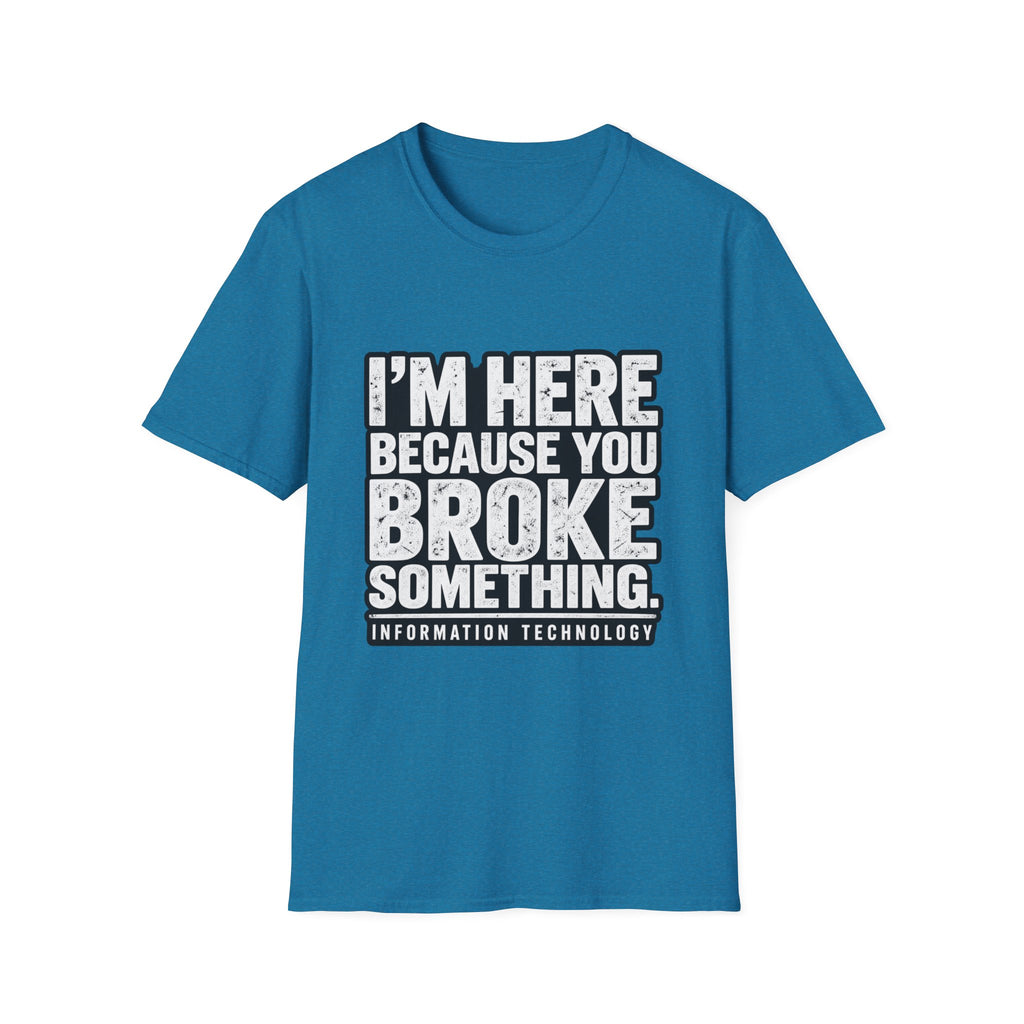 Broke Something - Classic Tee