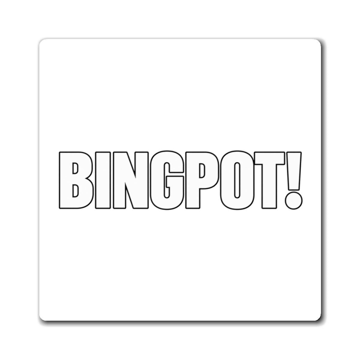 Bingpot - Magnet
